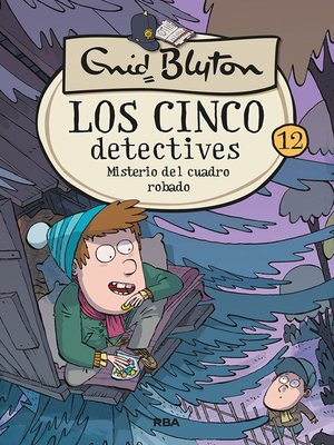 cover image of Los cinco detectives #12. Misterio del cuadro robado